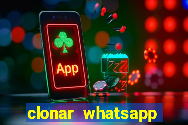 clonar whatsapp normal gratis